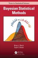 Bayesian Statistical Methods 0815378645 Book Cover