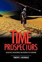 Time Prospectors 1619042533 Book Cover