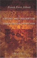 A History and Description of Roman Political Institutions 1016688784 Book Cover