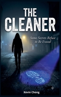 The Cleaner: Some Secrets Refuse To Be Erased B0H5G1V8JH Book Cover