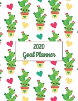 2020 Goal Planner: 2020 goal planner and organizer to track your monthly, quarterly, and yearly personal, financial, fitness, spiritual, travel, and ... cacti and hearts on a white glossy cover 1710675896 Book Cover