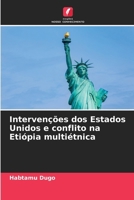 Intervenções dos Estados Unidos e conflito na Etiópia multiétnica (Portuguese Edition) 6208243580 Book Cover