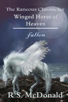 Winged Horse of Heaven: Fallen 057811576X Book Cover