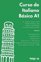 Italiano desde 0: Curso completo de italiano para principiantes con teoría, vocabulario y ejercicios resueltos paso a paso (Spanish Edition) B0FK7WLX3X Book Cover