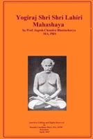 Yogiraj Shri Shri Lahiri Mahashaya 1484855299 Book Cover