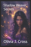 Shadow Weaver Secrets (Women of Fire & Fate) B0G6VX85VR Book Cover