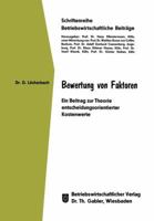 Bewertung Von Faktoren: Ein Beitrag Zur Theorie Entscheidungsorientierter Kostenwerte 3409280154 Book Cover