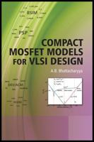 Compact MOSFET Models for VLSI Design 0470823429 Book Cover