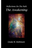Reflections on the Path: The Awakening 0991549708 Book Cover