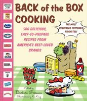 Back of the Box: 525 Delicious Recipes from Everyone's Favorite Grocery Store Brands 1579127800 Book Cover