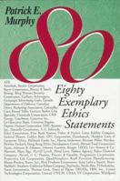 Eighty Exemplary Ethics Statements 0268009392 Book Cover