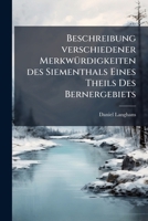 Beschreibung Verschiedener Merkwürdigkeiten Des Siementhals, Eines Theils Des Bernergebiets 1179833244 Book Cover