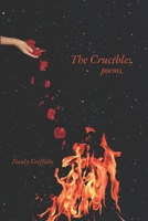 The Crucible: poems B0BW37KTSL Book Cover