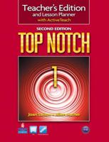 Top Notch 1 Teacher's Edition and Lesson Planner with ActiveTeach, 2nd Edition 0132470284 Book Cover
