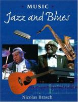 Jazz and Blues (Brasch, Nicolas. Music.) 1583405488 Book Cover