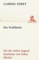 Der Waldläufer 802686414X Book Cover