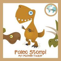 Paleo Stomp: A Jurassic Stompin' Jive 0996526773 Book Cover