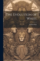 The Evolution of Whist 1022032658 Book Cover