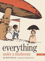 Everything Under a Mushroom 1681378442 Book Cover