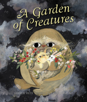 A Garden of Creatures 0735268819 Book Cover