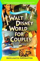 Walt Disney World for Couples: Including Disney Cruise Line and Universal Orlando (Special-Interest Titles) 0761530223 Book Cover