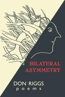 Bilateral Asymmetry 0692212728 Book Cover