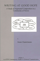 Writing at Good Hope: A Study of Negotiated Composition in a Community of Nurses 1567503179 Book Cover