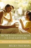 Mom's Everything Book for Daughters 0310242940 Book Cover