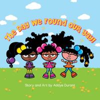 The Day We Found Our Yay! 1734090138 Book Cover