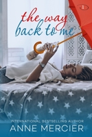 The Way Back To Me 1708964444 Book Cover