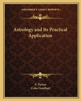 Astrology and Its Practical Application 1564598306 Book Cover