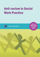 Anti-Racism in Social Work Practice 1909330132 Book Cover