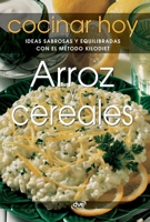 Arroz y cereales: Ideas sabrosas y equilibradas con el método KiloDiet (Spanish Edition) B0GFD9JZN7 Book Cover