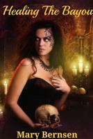 Healing the Bayou 1365752313 Book Cover