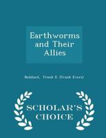 Earthworms and Their Allies 1493792814 Book Cover