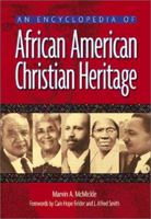 An Encyclopedia of African American Christian Heritage 0817014020 Book Cover