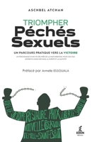 Triompher des péchés sexuels: Un parcours pratique vers la victoire (French Edition) 2940731497 Book Cover