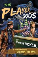 The Player Gods 1300786841 Book Cover