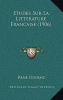 Etudes Sur La Litterature Francaise 1147729883 Book Cover