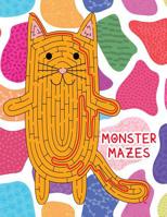 Monster Mazes: Amazing Maze Activity Book and Boosts your child's confidence 1091546886 Book Cover