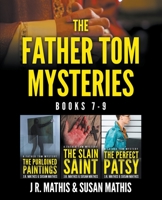 The Father Tom Mysteries: Books 7-9 B0BK2YPLC9 Book Cover