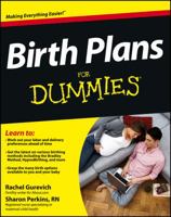 Birth Plans for Dummies 1118317378 Book Cover