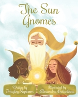 The Sun Gnomes (Magic of the Seasons) B089CQK1HG Book Cover