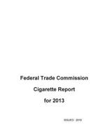 Federal Trade Commission Cigarette Report for 2013 1533336172 Book Cover