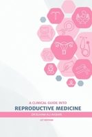 A Clinical Guide into Reproductive Medicine 9948615638 Book Cover