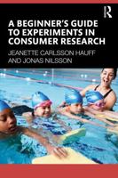 A Beginner's Guide to Experiments in Consumer Research 1041165927 Book Cover