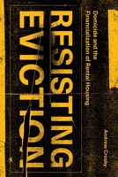 Resisting Eviction: Domicide and the Financialization of Rental Housing 1773636375 Book Cover