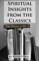 Spiritual Insights from the Classics: The Wizard of Oz 1733730702 Book Cover