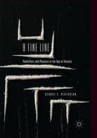 A Fine Line: Painkillers and Pleasure in the Age of Anxiety 9811347131 Book Cover