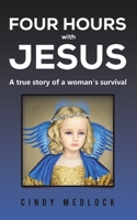 Four Hours with Jesus B0CDXWL25M Book Cover